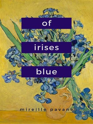 cover image of Of Irises Blue